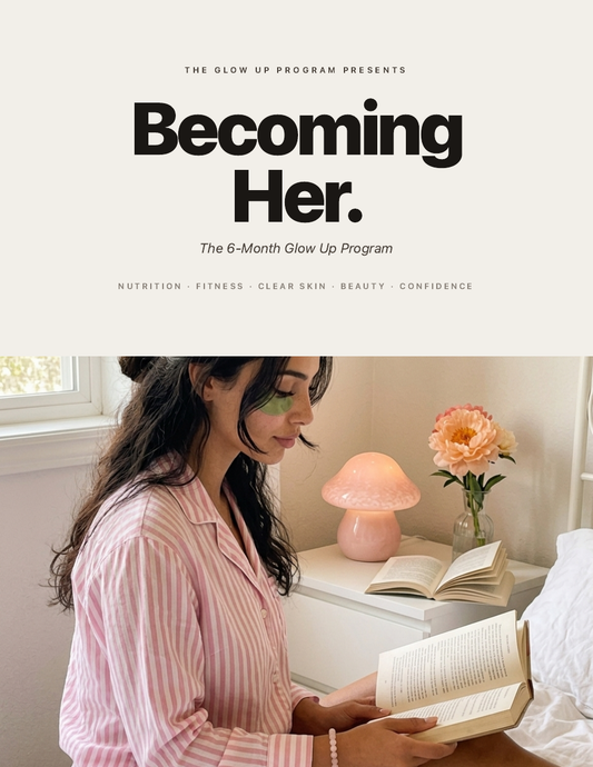Becoming Her — The 6-Month Glow Up Program
